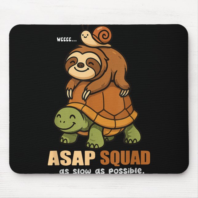 Turtle Snail Sloth Asap Squad Slow Animal Lover Bo Mouse Pad (Front)
