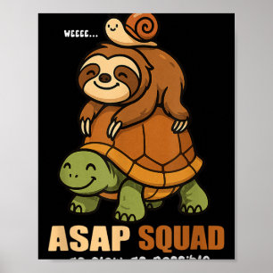 Turtle Snail Sloth Asap Squad Slow Animal Lover Bo Poster