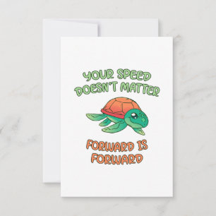 Turtle Speed Doesnt Matter Thank You Card