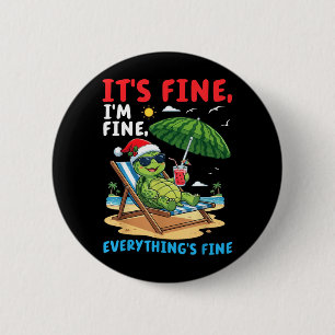 Turtle Summer Christmas Fine Fine Everythings Fine 6 Cm Round Badge