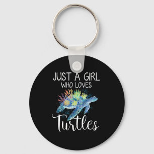 Turtle Watercolor Sea Ocean Just A Girl Who Loves Key Ring