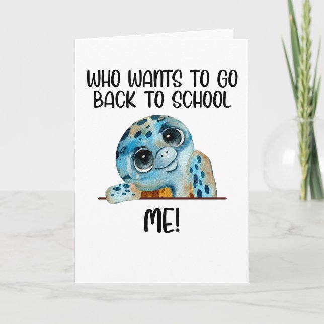 turtle who want to go back to school card (Front)