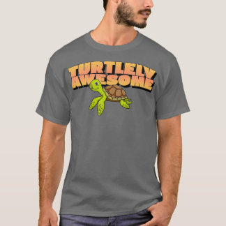 Turtlely Awesome T-Shirt