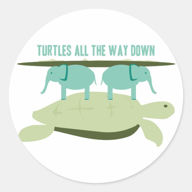 Turtles all the Way Down Classic Round Sticker (Front)