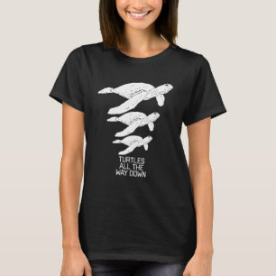 Turtles All The Way Down Philosophy Multiverse T-Shirt