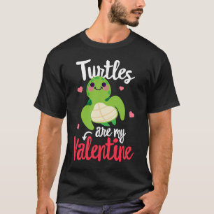 Turtles are my Valentine Valentine's day Singles T-Shirt