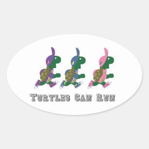 Turtles Can Run Oval Sticker