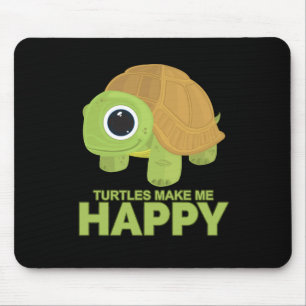 Turtles Make Me Happy Mouse Pad