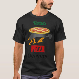 Turtles Pizza Delivery Funny Slow Service Gift T-Shirt