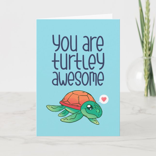 Turtley Awesome Turtle Pun Funny Valentine's Day Holiday Card (Front)