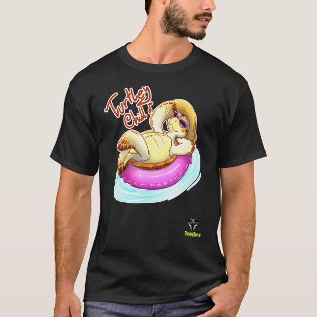 Turtley Chill A Totally Chill Turtle T-Shirt (Front)