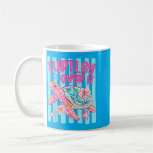 Turtley Over It Funny Sea Turtle Sarcastic Pun Coffee Mug