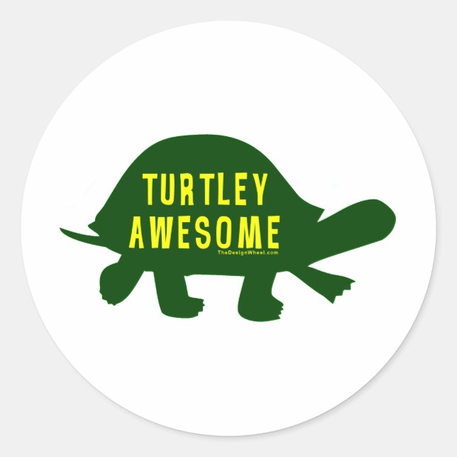 Turtley Totally Awesome Classic Round Sticker (Front)