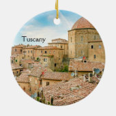 Tuscan Village Tuscany Italy  Ceramic Ornament (Back)