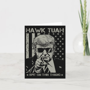 Tush Spit On That Thang Funny Donald Trump 2024 Card