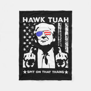 Tush Spit On That Thing Funny 1 Fleece Blanket