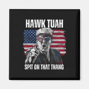 Tush Spit On That Thing Funny Magnet