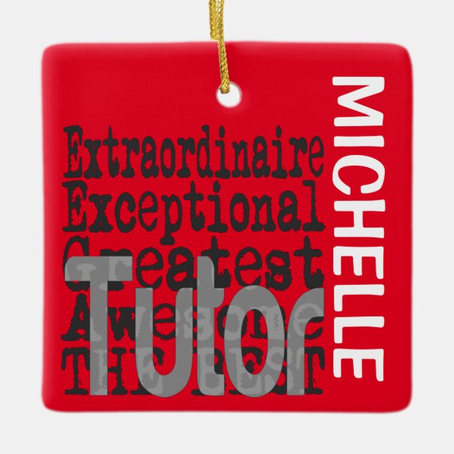 Tutor Extraordinaire CUSTOM Ceramic Ornament (Front)