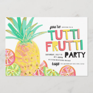 TUTTI FRUTTI pineapple birthday party invitation