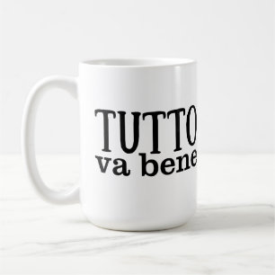 Tutto Va Bene (semplice) Coffee Mug