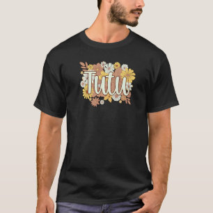 Tutu Grandmother Flowers Tutu Grandma   T-Shirt