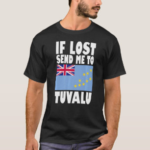 Tuvalu Flag Design  If lost send me to Tuvalu Prem T-Shirt