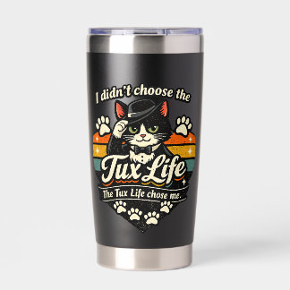 Tux Life chose me Funny Cat Insulated Tumbler