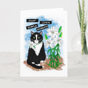 Tuxedo Cat and Lilies   Inspirational Quote Card
