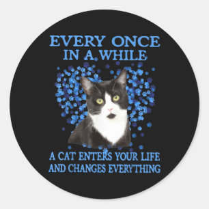Tuxedo Cat Every Once In A While A Cat Enters Your Classic Round Sticker