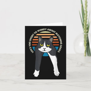 Tuxedo Cat Meme Funny Sayings Lifes Too Short To W Card