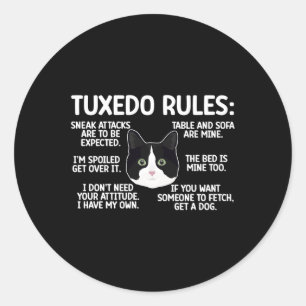 Tuxedo Cat Rules Tuxedo Cat Lover Tuxedo Cat Owner Classic Round Sticker