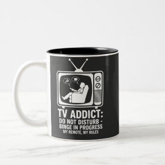 TV Addict Do Not Disturb Binge In Progress Funny Q Two-Tone Coffee Mug