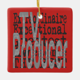 TV Producer Extraordinaire Ceramic Ornament