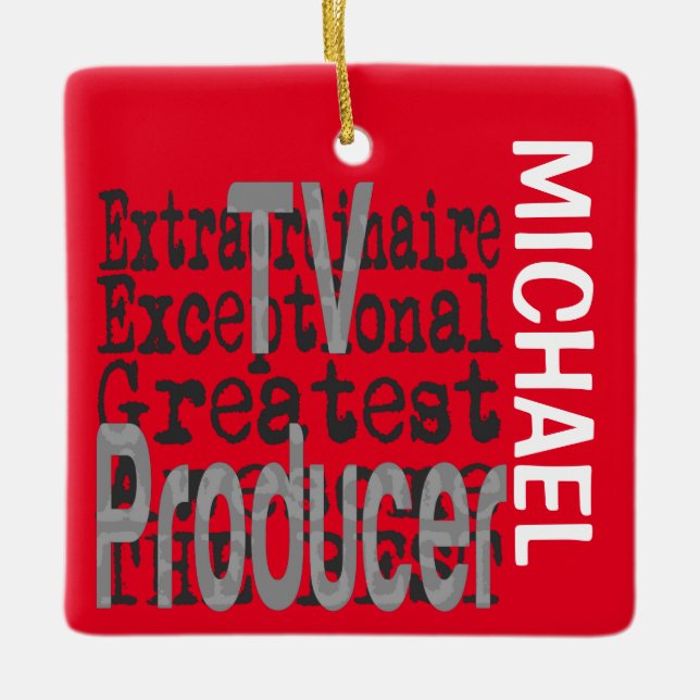 TV Producer Extraordinaire CUSTOM Ceramic Ornament (Front)