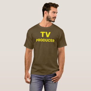 TV PRODUCER T-Shirt
