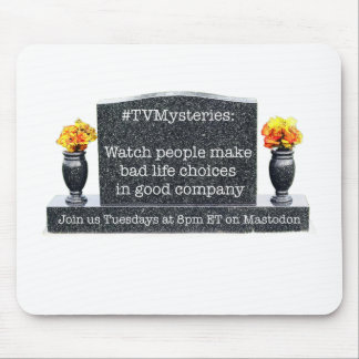 TVMysteries mousepad (Tuesdays at 8pm ET)