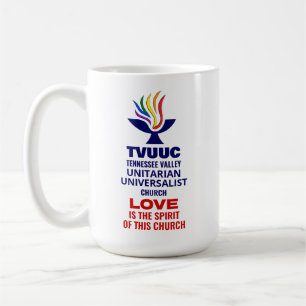 TVUUC Chalice Logo Symbol, Love is the Spirit Coffee Mug