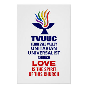 TVUUC Chalice Logo Symbol, Love is the Spirit Poster