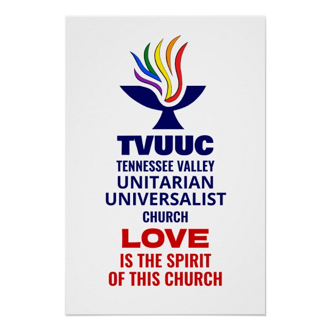 TVUUC Chalice Logo Symbol, Love is the Spirit Poster (Front)
