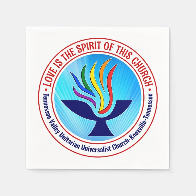 TVUUC Love Is the Spirit of this Church Napkin (Front)