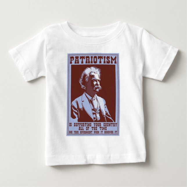 Twain -Patriotism Baby T-Shirt (Front)