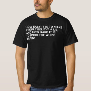 Twain Quote on How Easy It Is To Make People Belie T-Shirt