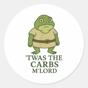 Twas The Carbs Mlord Funny Frog Meme Mediaeval Classic Round Sticker
