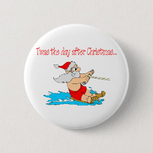 Twas The Day After Christmas 6 Cm Round Badge