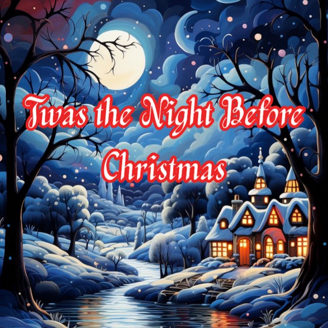 Twas The Night Before Christmas Holiday Card (Creator Uploaded)