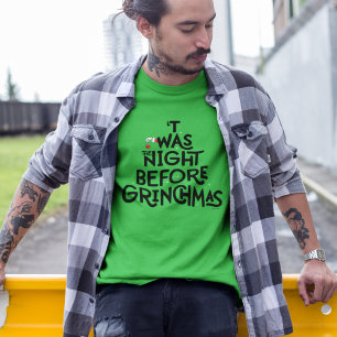 'Twas the Night Before Grinchmas T-Shirt