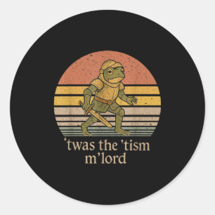 Twas The Tism M Lord Frog Knight - Autism Awarenes Classic Round Sticker