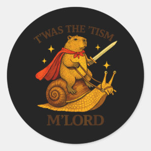 TWAS The Tism M Lord Funny Vintage Capybara Autism Classic Round Sticker