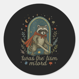 Twas the tism m'lord autism awareness autistic classic round sticker