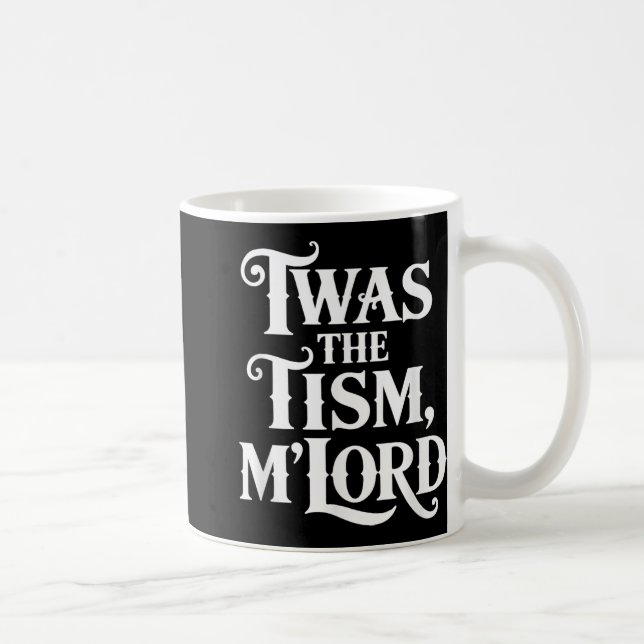 Twas The Tism Mlord Autism Awareness Support  Coffee Mug (Right)